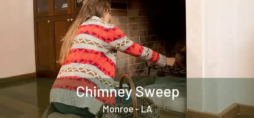  Chimney Sweep Monroe - LA